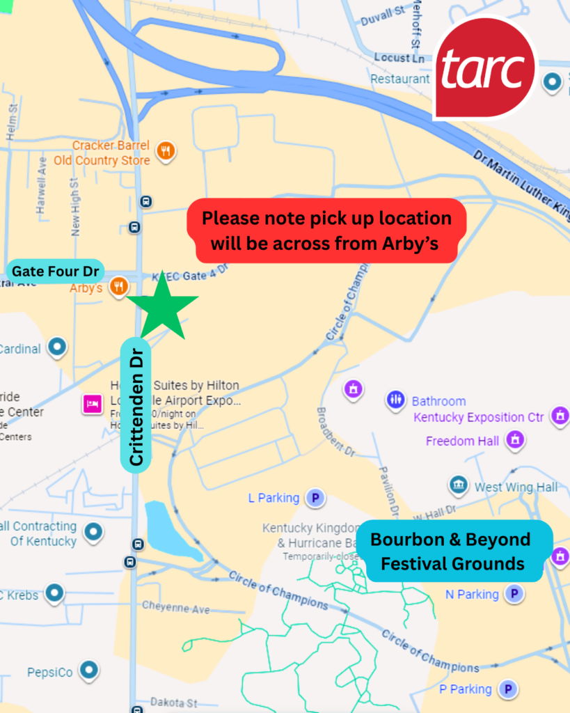 Map showing the Bourbon & Beyond Festival Grounds and a TARC shuttle pick-up spot labeled across from Arby’s on Crittenden Dr near Gate Four Dr, with landmarks and streets identified.